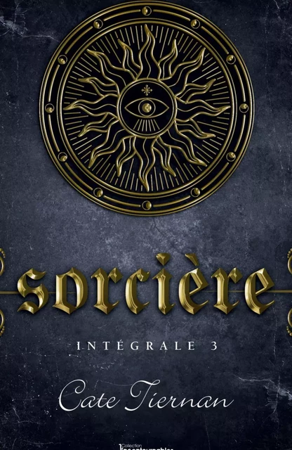 Sorcière - Intégrale 3 (Livre 7, 8 et 9) - Cate Tiernan - Éditions AdA