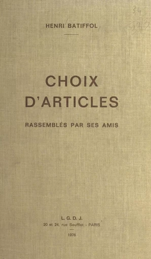 Choix d'articles : rassemblés par ses amis - Henri Batiffol - FeniXX réédition numérique