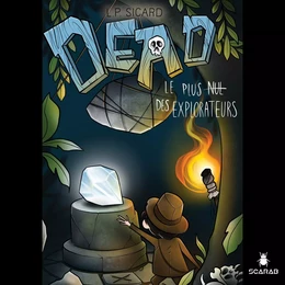 Dead - Le plus nul des explorateurs