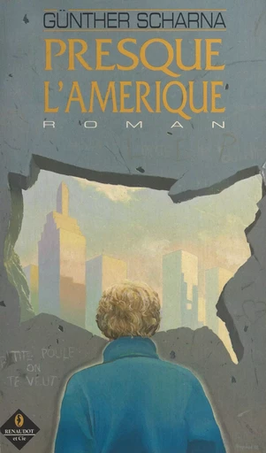 Presque l'Amérique - Günther Scharna - FeniXX réédition numérique