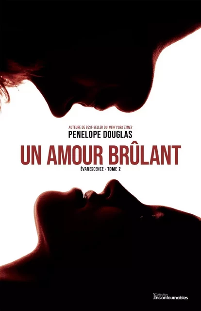 Évanescence, tome 2 - Un amour brûlant - Penelope Douglas - Éditions AdA