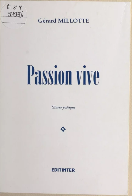 Passion vive - Gérard Millotte - FeniXX réédition numérique