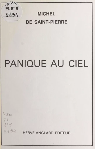 Panique au ciel - Michel de Saint-Pierre - FeniXX réédition numérique