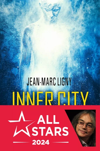 Inner City - Jean-Marc Ligny - Nouvelles Éditions Actu SF