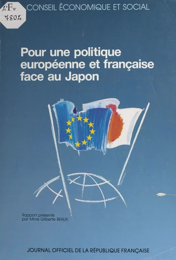 Pour une politique européenne et française face au Japon - Gilberte Beaux - FeniXX réédition numérique