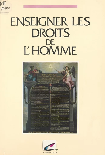 Enseigner les droits de l'homme - Julien Deceuninck, Claude Reynaert - FeniXX réédition numérique