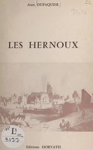 Les Hernoux : une famille d'édiles et de parlementaires - Jacques Dupâquier - FeniXX réédition numérique