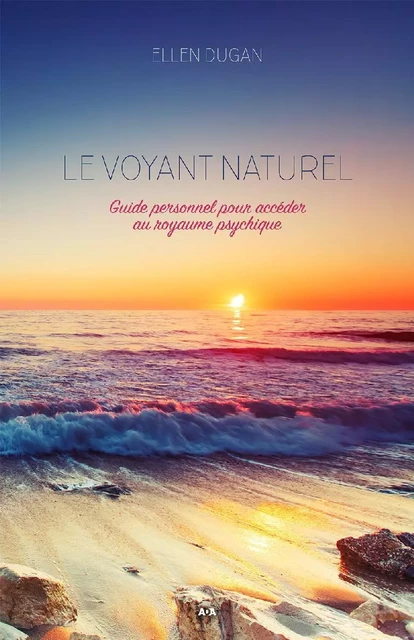 Le voyant naturel - Ellen Dugan - Éditions AdA