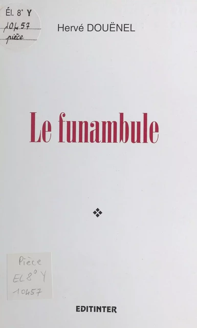 Le funambule - Hervé Douënel - FeniXX réédition numérique