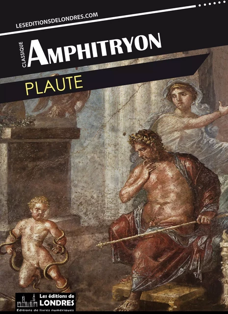 Amphitryon -  Plaute - Les Editions de Londres