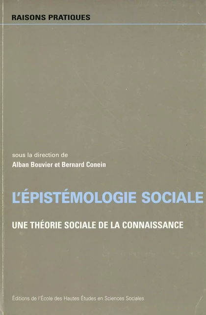 L’épistémologie sociale -  - Éditions de l’École des hautes études en sciences sociales