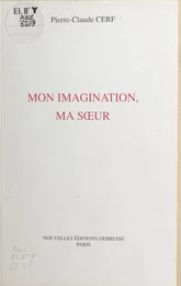 Mon imagination, ma sœur