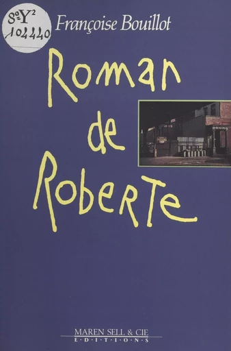 Roman de Roberte - Françoise Bouillot - FeniXX réédition numérique