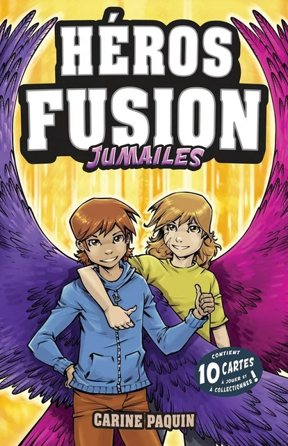 Héros Fusion - Jumailes - Carine Paquin - Éditions Scarab