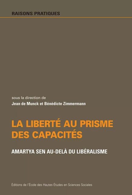 La liberté au prisme des capacités -  - Éditions de l’École des hautes études en sciences sociales