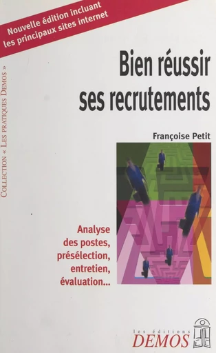 Bien réussir ses recrutements - Françoise Petit - FeniXX réédition numérique