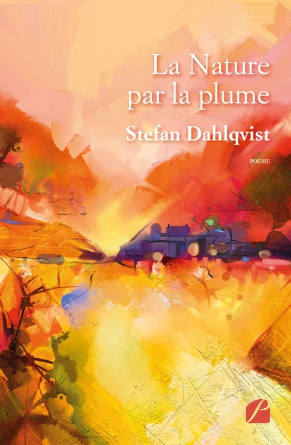 La Nature par la plume - Stefan Dahlqvist - Editions du Panthéon