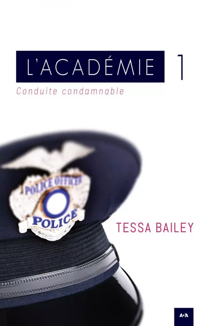 Conduite condamnable - Tessa Bailey - Éditions AdA