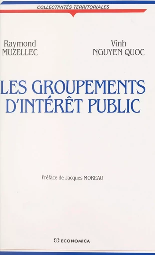 Les groupements d'intérêt public - Raymond Muzellec, Quoc Vinh Nguyen - FeniXX réédition numérique