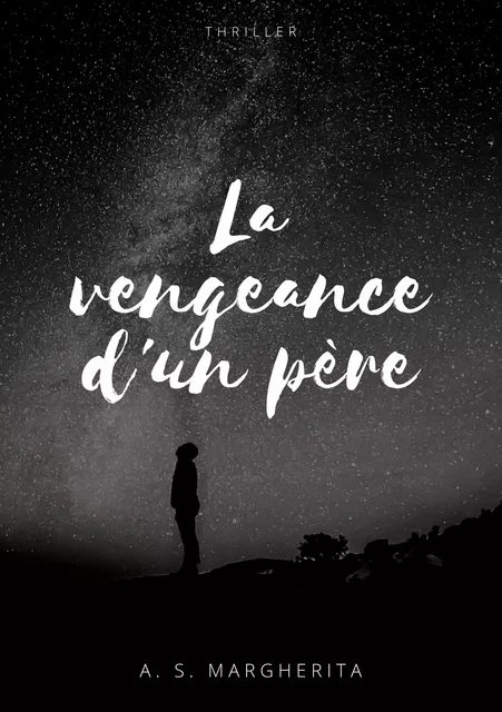 La vengeance d'un père - A. S. Margherita - Atramenta