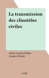 La transmission des clientèles civiles