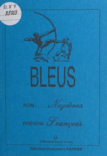 Bleus - François Nozières - FeniXX réédition numérique