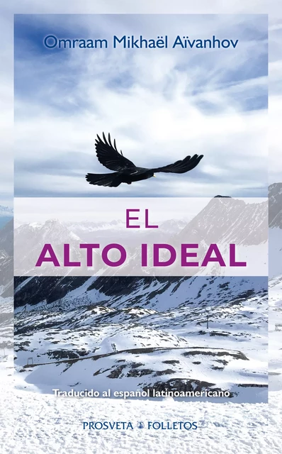 El alto ideal - Omraam Mikhaël Aïvanhov - Editions Prosveta