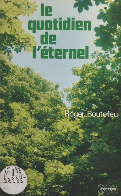 Le quotidien de l'éternel - Roger Boutefeu - FeniXX réédition numérique