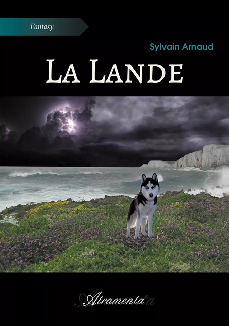 La Lande - Sylvain Arnaud - Atramenta