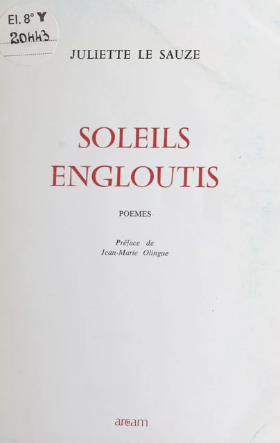 Soleils engloutis - Juliette Le Sauze - FeniXX réédition numérique