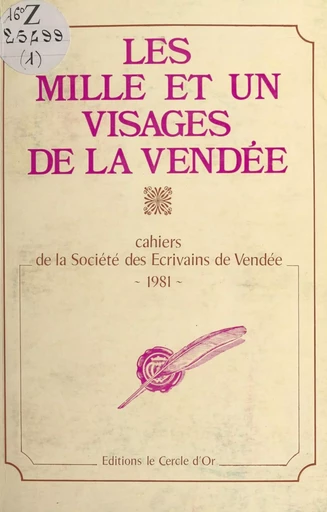 Les mille et un visages de la Vendée -  Société des écrivains de Vendée - FeniXX réédition numérique