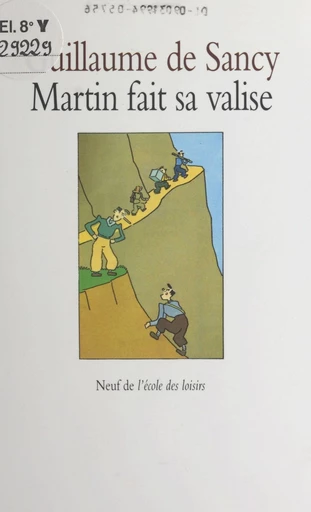 Martin fait sa valise - Guillaume de Sancy - FeniXX réédition numérique