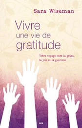 Vivre une vie de gratitude