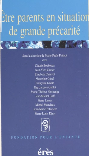 Être parents en situation de grande précarité - Claude Boukobza, Jean-Yves Causer - FeniXX réédition numérique