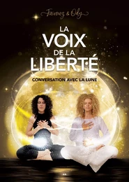 La voix de la liberté - Conversation avec la lune