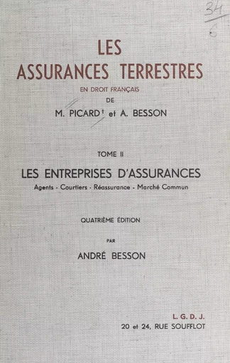 Les assurances terrestres (2). Les entreprises d'assurances - Maurice Picard, André Besson - FeniXX réédition numérique