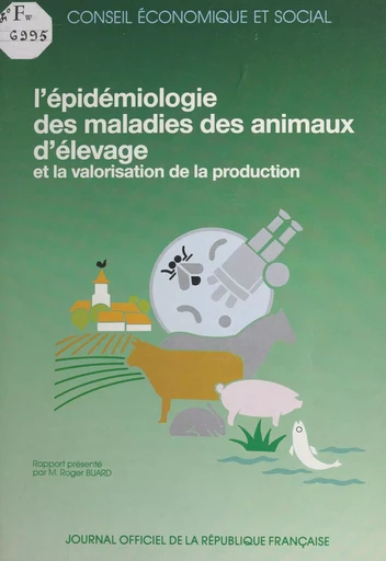 L'épidémiologie des maladies des animaux d'élevage et la valorisation de la production - Roger Buard - FeniXX réédition numérique