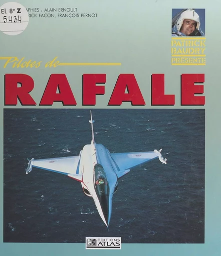 Pilotes de rafale - Patrick Facon, François Pernot - FeniXX réédition numérique