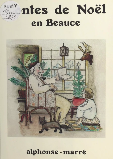 Contes de Noël en Beauce - Gérard Boutet, Roger Judenne, Jean-Claude Ponçon - FeniXX réédition numérique