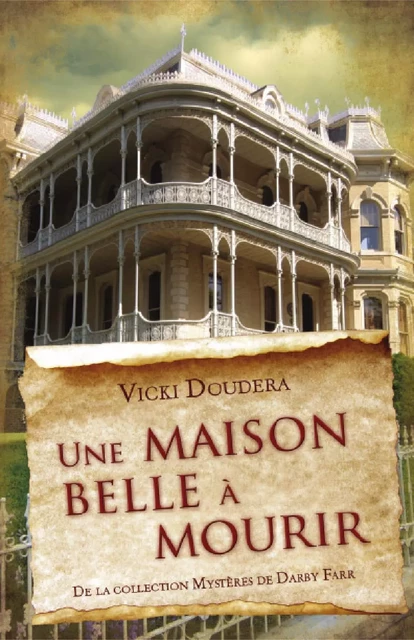 Une maison belle à mourir - Vicki Doudera - Éditions AdA