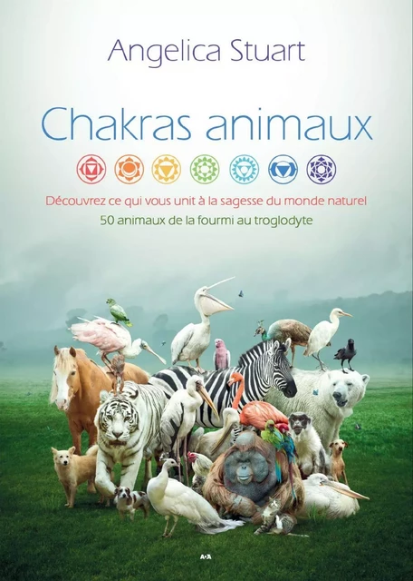 Chakras animaux - Angelica Stuart - Éditions AdA