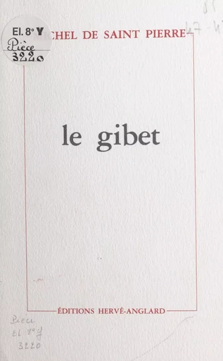 Le gibet - Michel de Saint-Pierre - FeniXX réédition numérique