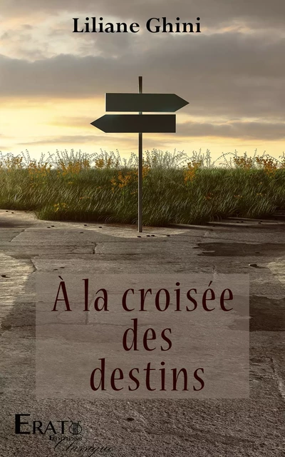 à la croisée des destins - Liliane Ghini - Erato Editions