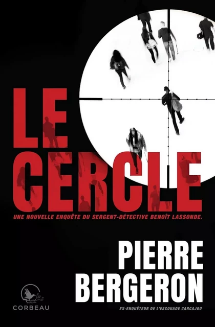 Le cercle - Pierre Bergeron - Éditions Corbeau