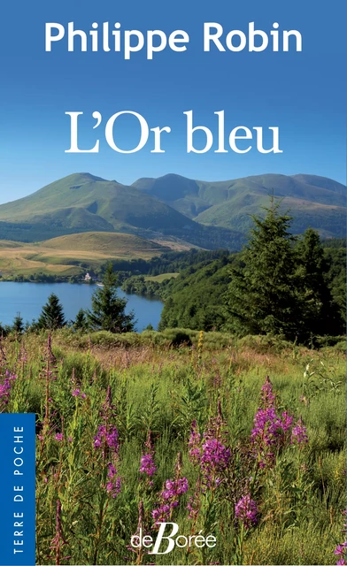 L'Or Bleu - Philippe Robin - De Borée