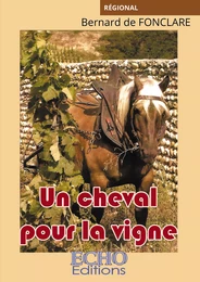 Un cheval pour la vigne