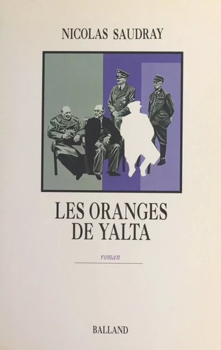 Les oranges de Yalta - Nicolas Saudray - FeniXX réédition numérique