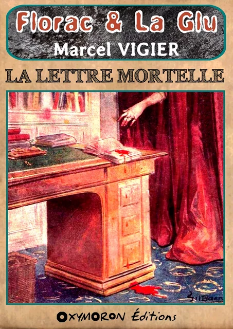 La lettre mortelle - Marcel Vigier - OXYMORON Éditions