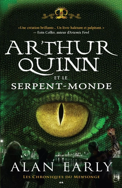 Arthur Quinn et le Serpent-Monde - Alan Early - Éditions AdA