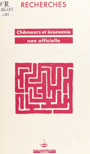 Chômeurs et économie non officielle - Marie-Annick Barthe - FeniXX réédition numérique